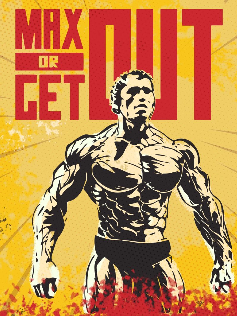 Max or Get Out A4 Gym Poster