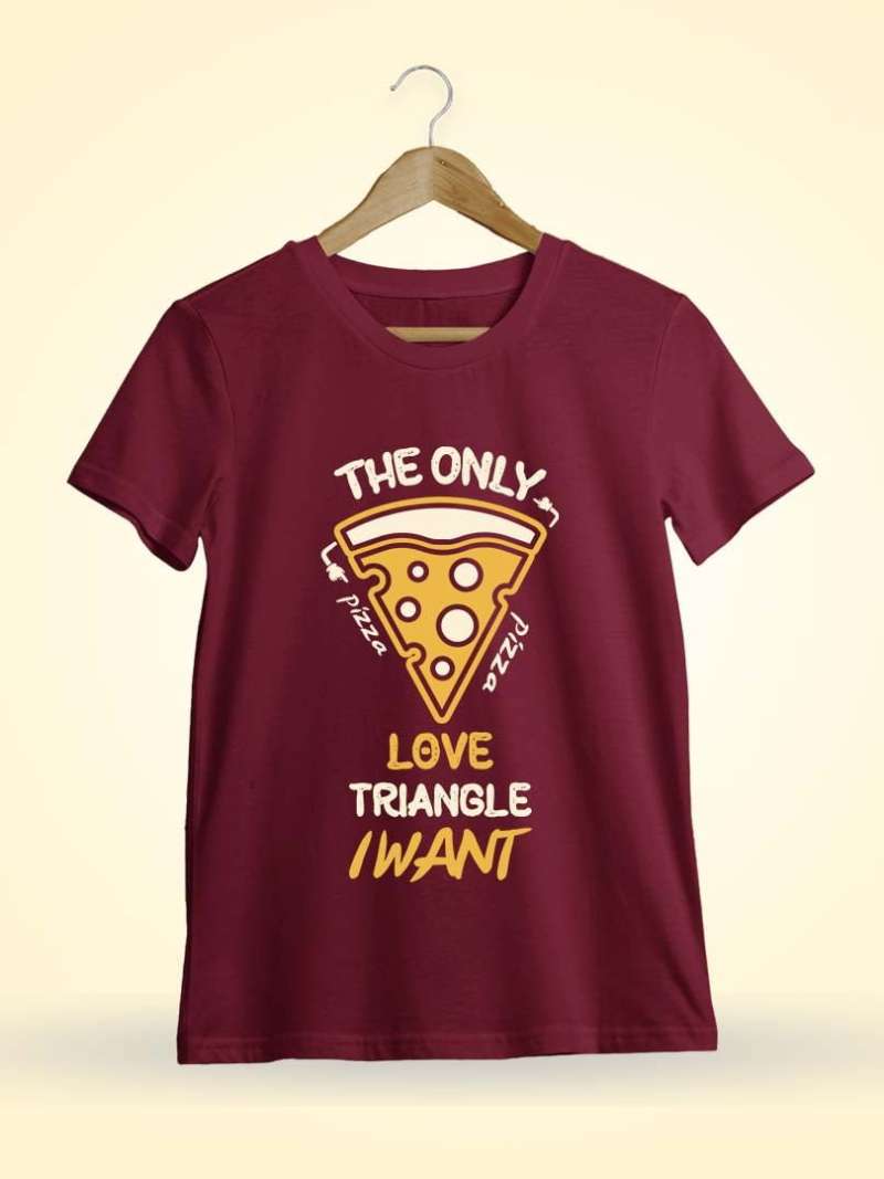 Pizza - The Only Love Triangle I Want T-Shirt