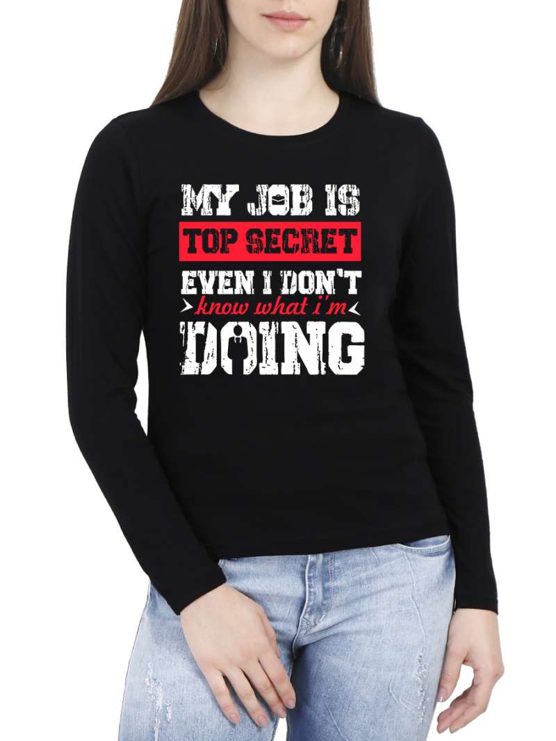 My Job Is Top Secret Quotes T-Shirt