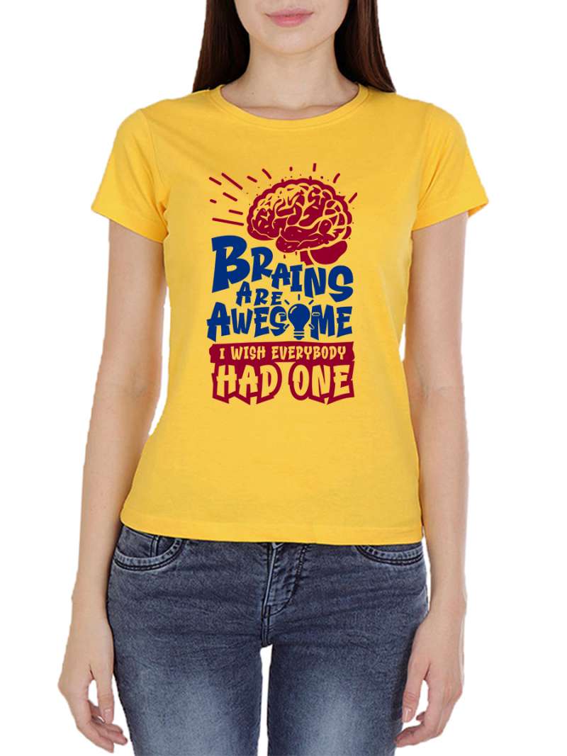 Brains Are Awesome Quotes T-Shirt