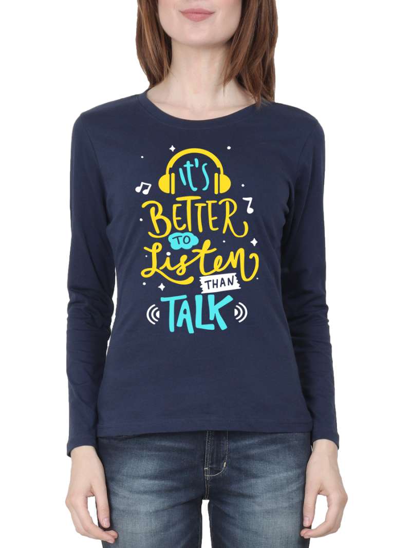 It's Better To Listen Than Talk Quotes T-Shirt