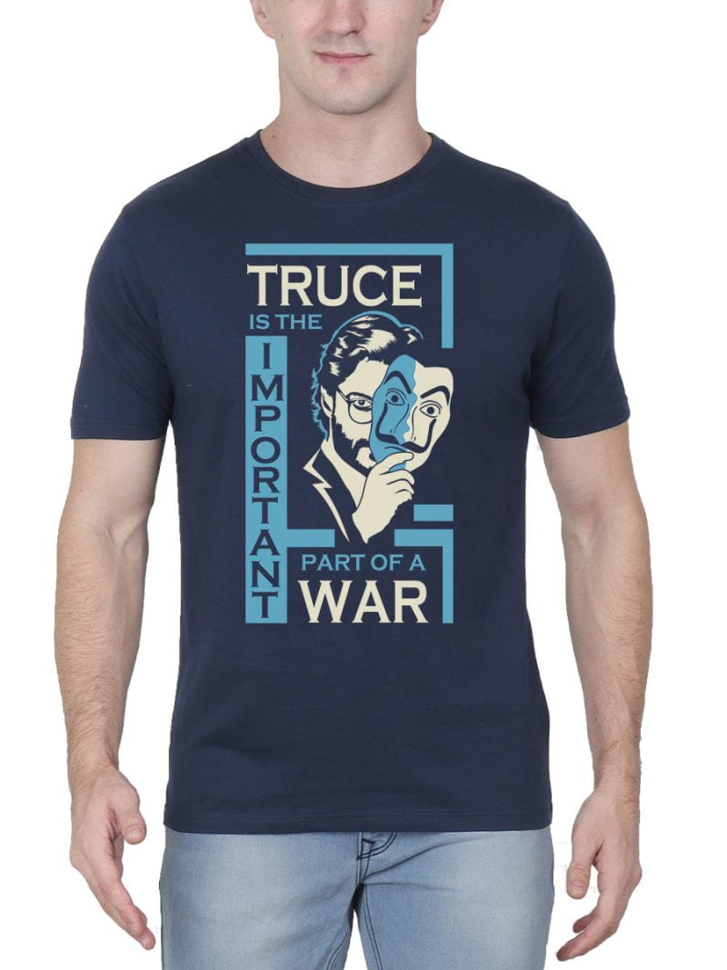 Truce Is The Important Part Of A War Quotes T-Shirt