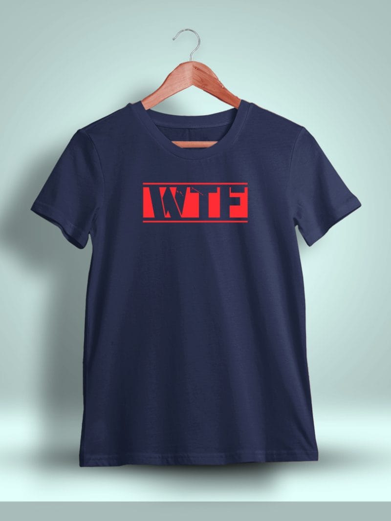 WTF Printed T-Shirt For Men - Half Sleeve