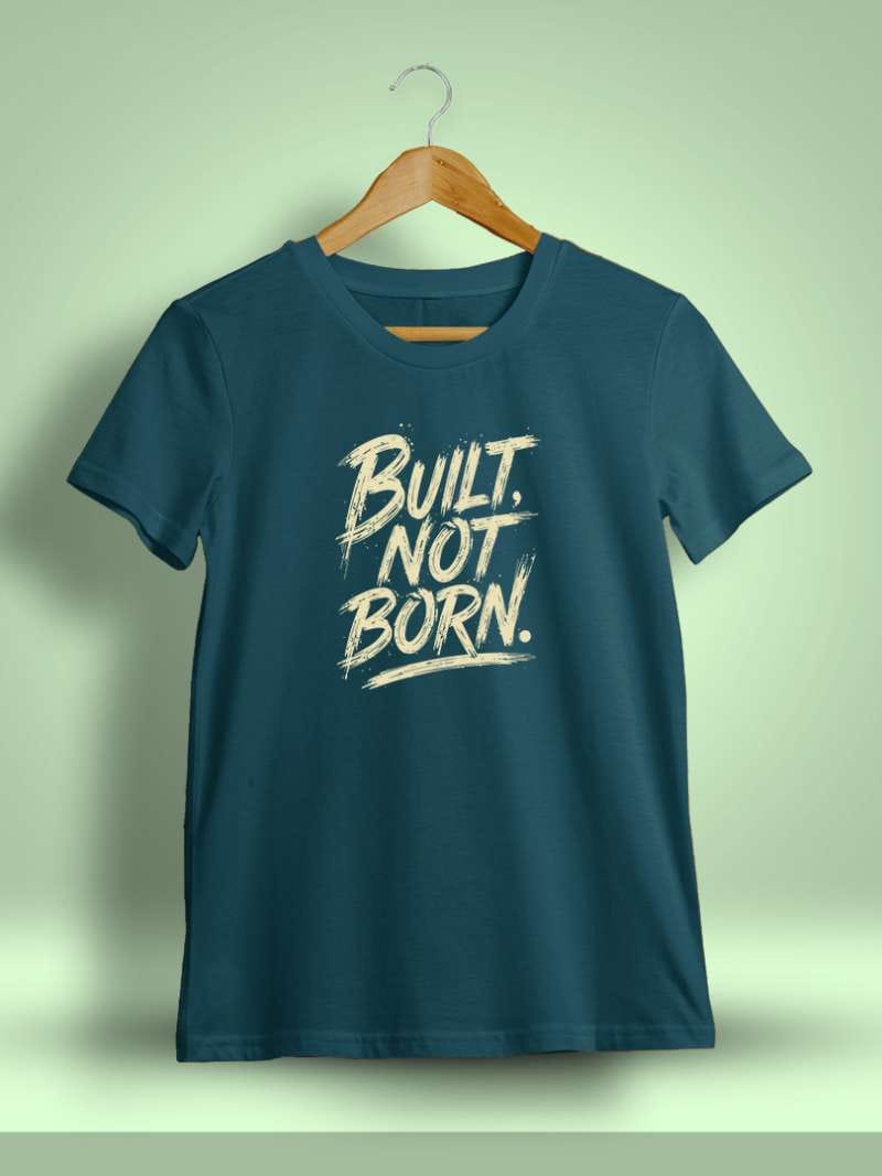 Built Not Born Printed T-Shirt For Men - Half Sleeve